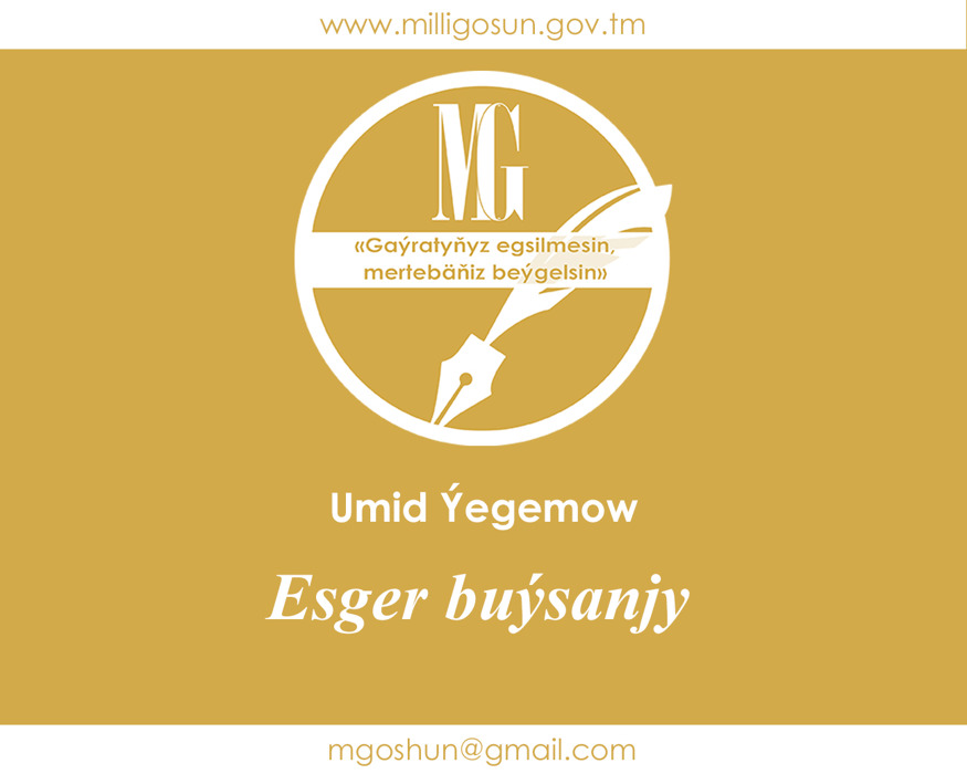 Esger buýsanjy / Umid Ýegemow