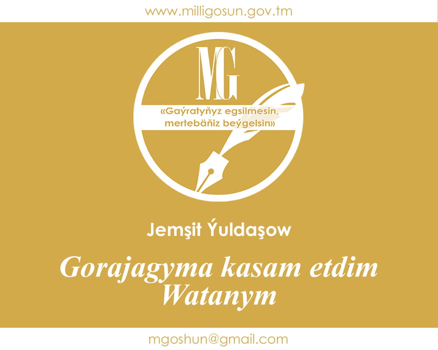 Gorajagyma kasam etdim Watanym / Jemşit Ýuldaşow