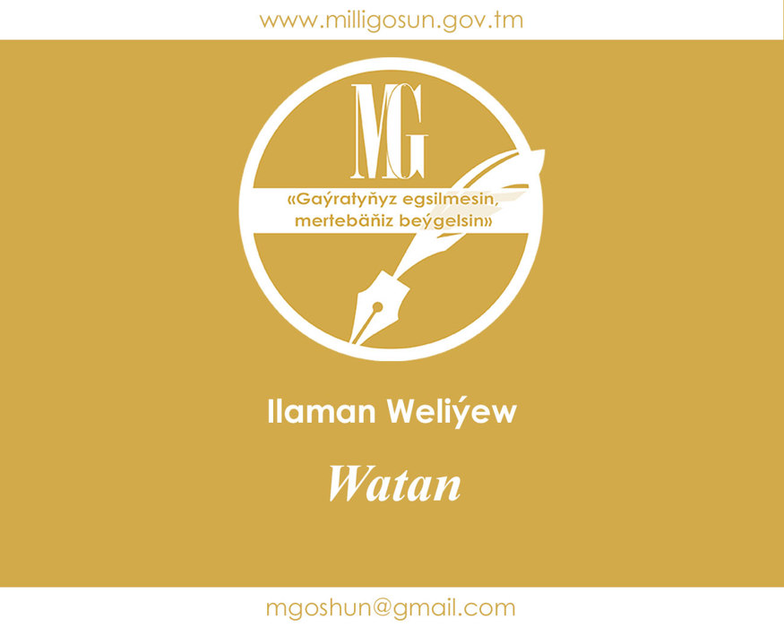 Watan / Ilaman Weliýew