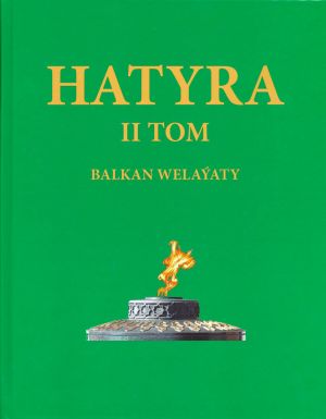 «Hatyra» kitabynyň täze neşiri çapdan çykdy