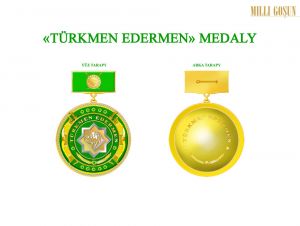 Türkmenistanyň Kanuny Türkmenistanyň «Türkmen edermen» medalyny döretmek hakynda