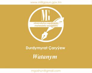 Watanym / Durdymyrat Çaryýew